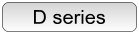D series
