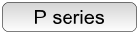 P series